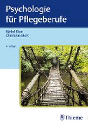 Psychologie für Pflegeberufe de Bärbel Ekert