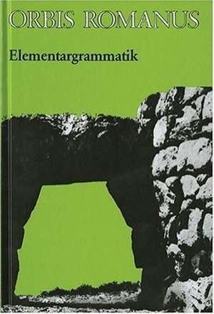 Orbis Romanus. Lateinische Elementargrammatik de Heinrich Schmeken