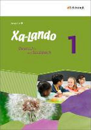 Xa-Lando 1. Schülerband. Deutschbuch. Ausgabe B.r Baden-Württemberg u.a.