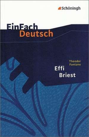 Effi Briest. EinFach Deutsch Textausgaben de Theodor Fontane