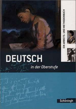 Deutsch in der Oberstufe. Schülerbuch. Neubearbeitung de Peter Kohrs