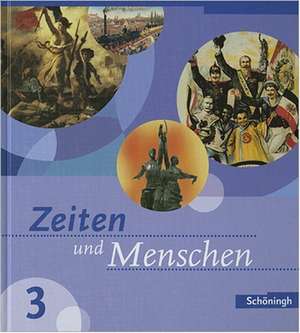 Zeiten und Menschen 3. Ausgabe Baden-Württemberg (Klasse 8): Bildungsstandards 8