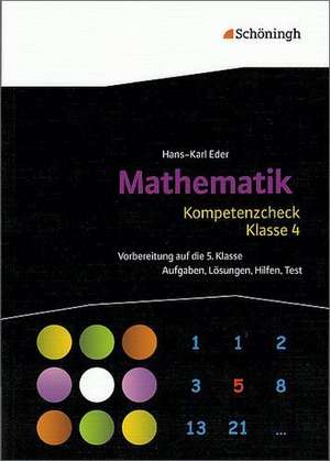 Kompetenzcheck Mathematik 4. Aufgaben, Lösungen, Hilfen, Test