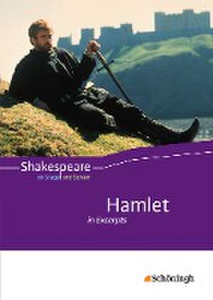 Shakespeare on Stage and Screen. Hamlet in Excerpts: Schulbuch de Franziska Quabeck