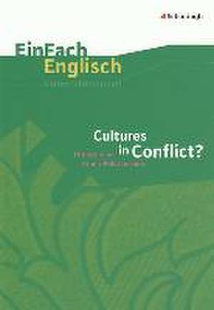 Cultures in Conflict?: Literature on Ethnic Relationships de Anke Simon