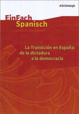 La Transición en España: de la dictadura a la democracia. La Transicion en Espana de Katharina Kräling