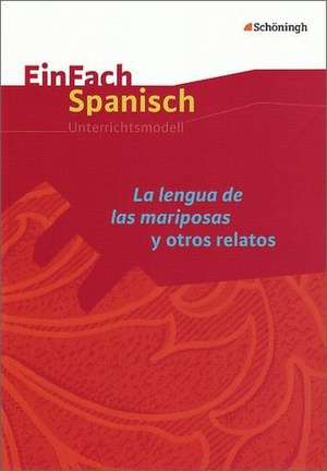 EinFach Spanisch. La lengua de las mariposas y otros relatos de Birgit Willenbrink