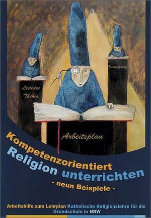 Kompetenzorientiert Religion Unterrichten 9 de Esther Dreiner