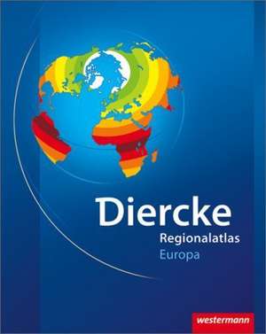 Diercke Weltatlas. Regionalatlas Europa