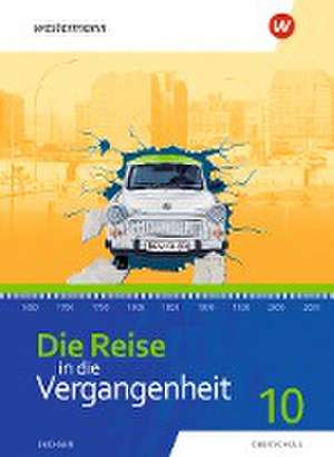 Die Reise in die Vergangenheit 10. Schulbuch. Für Sachsen