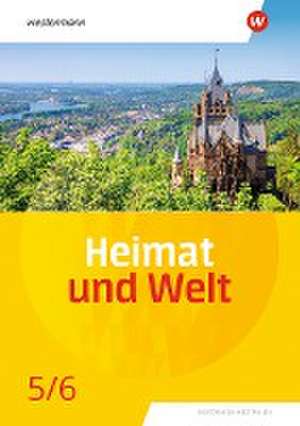 Heimat und Welt 5 / 6. Schulbuch. Für Nordrhein-Westfalen