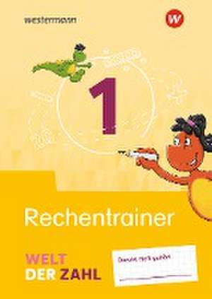 Welt der Zahl 1. Rechentrainer. Allgemeine Ausgabe