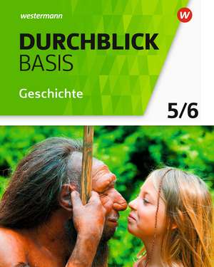 Durchblick Basis Geschichte und Politik 5 / 6. Geschichte. Schulbuch. Niedersachsen de Alexandra Faust