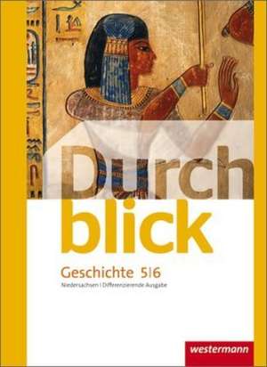 Durchblick Geschichte und Politik 5 /6. Schulbuch. Differenzierende Ausgabe. Niedersachsen