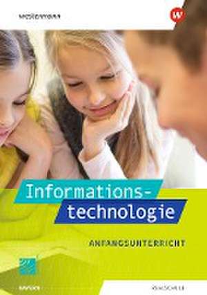 Informationstechnologie. Schulbuch Anfangsunterricht. Für Realschulen in Bayern de Manuela Begemann