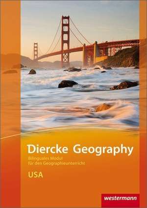 Diercke Geography Bilinguale Module. USA de Reinhard Hoffmann