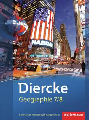 Diercke Geographie 7 / 8. Schulbuch. Mecklenburg-Vorpommern