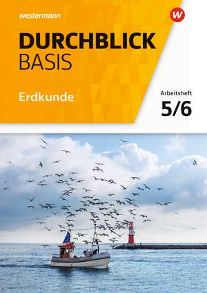 Durchblick Basis Erdkunde 5 / 6. Arbeitsheft. Niedersachsen