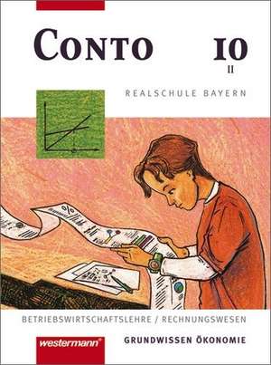 Conto 10. Schülerbuch. Realschule. Bayern