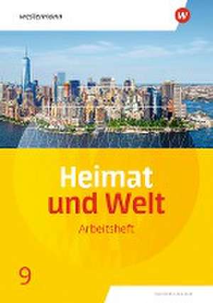 Heimat und Welt 9. Arbeitsheft. Sachsen-Anhalt