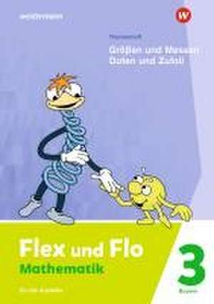 Flex und Flo 3. Themenheft Größen und Messen - Daten und Zufall: Für die Ausleihe. Für Bayern