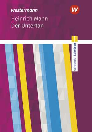 Der Untertan: Textausgabe de Heinrich Mann