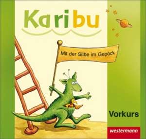 Karibu. Vorkurs zum Lesen und Schreiben de Maike Götting