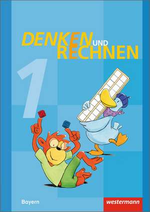 Denken und Rechnen 1. Schulbuch. Grundschulen. Bayern