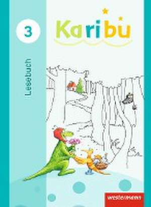 Karibu 3. Lesebuch Ausgabe 2016