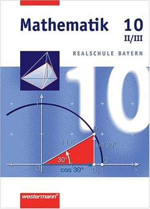 Mathematik 10. Schülerband. Bayern. WPF 2/3