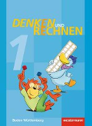 Denken und Rechnen 1. Schulbuch. Baden-Württemberg