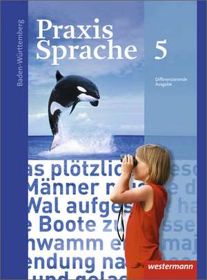 Praxis Sprache 5. Schulbuch. Baden-Württemberg de Wolfgang Menzel