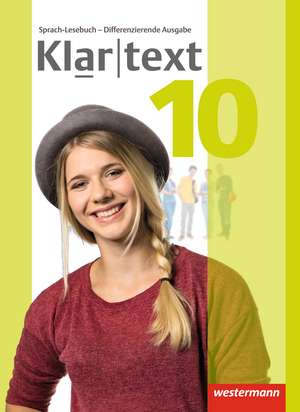 Klartext 10. Schulbuch. Differenzierende allgemeine Ausgabe