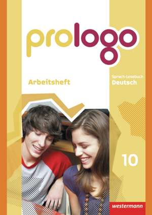 prologo 10. Arbeitsheft. Allgemeine Ausgabe