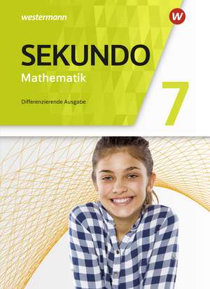 Sekundo 7. Schulbuch. Mathematik für differenzierende Schulformen. Allgemeine Ausgabe