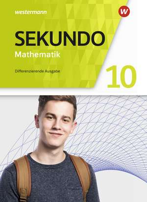 Sekundo 10. Schulbuch. Mathematik für differenzierende Schulformen. Allgemeine Ausgabe de Tim Baumert