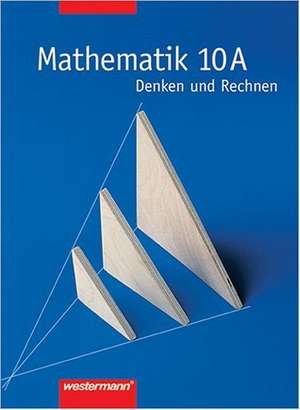 Denken und Rechnen. Nordrhein-Westfalen. 10. Schuljahr A-Kurs. Neubearbeitung de Neubert