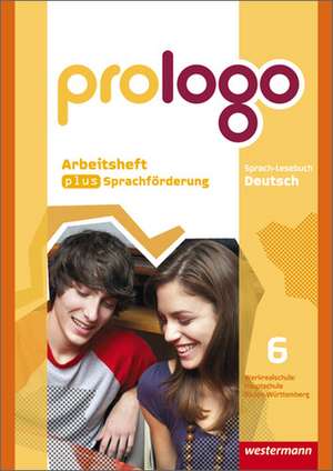 prologo 6. Arbeitsheft plus Sprachförderung. Baden-Württemberg