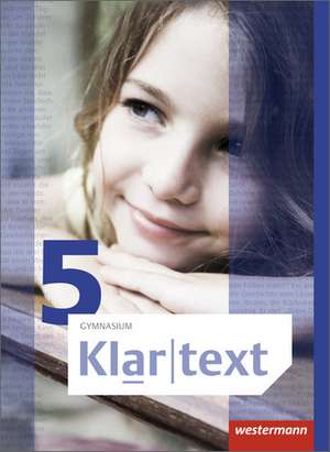 Klartext 5. Schülerband. Allgemeine Ausgabe. Gymnasien