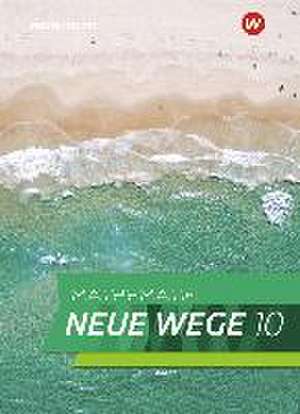 Mathematik Neue Wege SI 10. Schulbuch. G9. Für Nordrhein-Westfalen und Schleswig-Holstein de Henning Körner