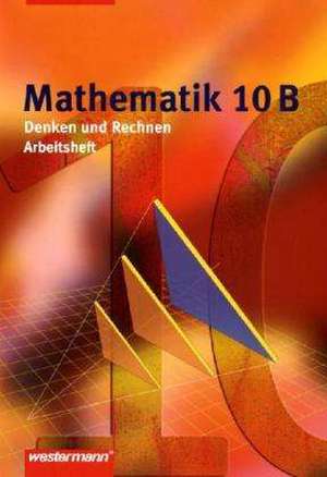 Mathematik Denken und Rechnen 10. Arbeitsheft. Hauptschule. Nordrhein-Westfalen