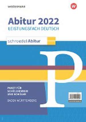 Schroedel Abitur - Ausgabe für Baden-Württemberg 2022. Leistungsfach Deutsch.Schülerpaket