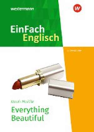 Everything Beautiful. EinFach Englisch New Edition Textausgaben de Noah Haidle