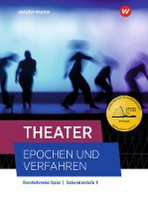 Theater - Epochen und Verfahren. Schulbuch