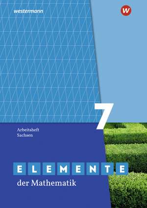 Elemente der Mathematik SI 7. Arbeitsheft mit Lösungen. Sachsen