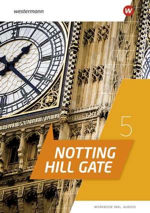 Notting Hill Gate 5. Workbook 5 mit Audio-Download Ausgabe 2022