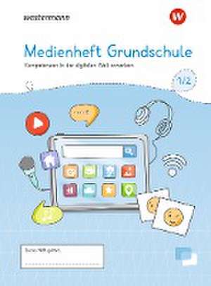 Medienheft Grundschule. Heft Klasse 1/2