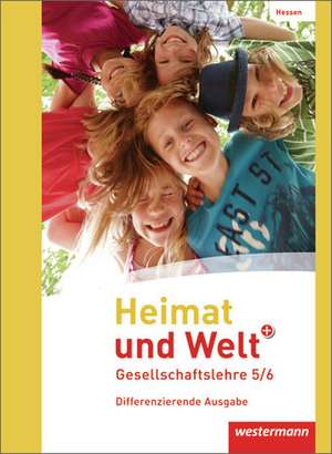 Heimat und Welt PLUS 5 / 6. Schülerband. Hessen