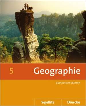 Seydlitz / Diercke Geographie 5. Schülerband. Sachsen