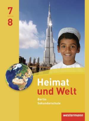 Heimat und Welt 7 / 8 . Schülerband. Berlin